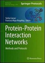 Protein-Protein Interaction Networks: Methods And Protocols