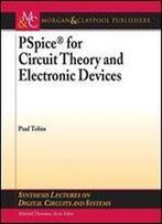 Pspice For Circuit Theory And Electronic Devices
