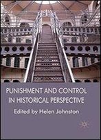 Punishment And Control In Historical Perspective