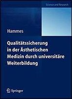 Qualitatssicherung In Der Asthetischen Medizin Durch Universitare Weiterbildung: Diploma In Aesthetic Laser Medicine (Dalm)