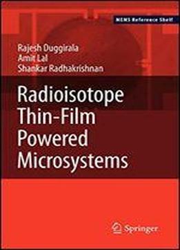 Radioisotope Thin-film Powered Microsystems (mems Reference Shelf)