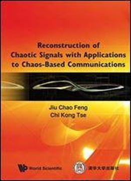 Reconstruction Of Chaotic Signals With.