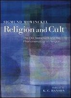Religion And Cult: The Old Testament And The Phenomenology Of Religion