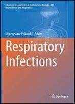 Respiratory Infections (Advances In Experimental Medicine And Biology)