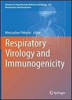 Respiratory Virology And Immunogenicity (Advances In Experimental Medicine And Biology)
