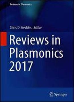 Reviews In Plasmonics 2017