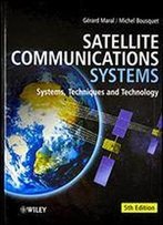 Satellite Communications Systems: Systems, Techniques And Technology