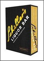 Schiller's Liquor Bar Cocktail Collection: Classic Cocktails, Artisanal Updates, Seasonal Drinks, Bartender's Guide