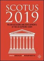 Scotus 2019: Major Decisions And Developments Of The Us Supreme Court