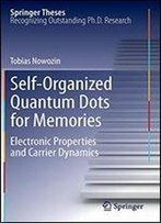 Self-Organized Quantum Dots For Memories: Electronic Properties And Carrier Dynamics (Springer Theses)