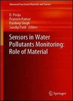Sensors In Water Pollutants Monitoring: Role Of Material (Advanced Functional Materials And Sensors)