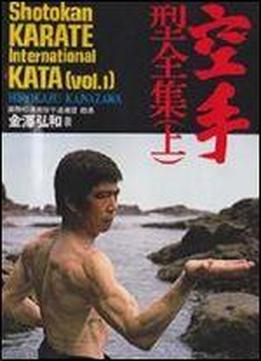 Shotokan Karate International Kata. Volume 1 [english / Japanese / French / Spanish / German]