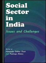 Social Sector In India: Issues And Challenges