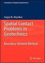 Spatial Contact Problems In Geotechnics: Boundary-Element Method