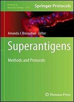 Superantigens: Methods And Protocols (Methods In Molecular Biology)