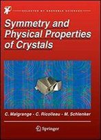 Symmetry And Physical Properties Of Crystals