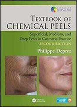 Textbook Of Chemical Peels: Superficial, Medium, And Deep Peels In Cosmetic Practice (series In Cosmetic And Laser Therapy)