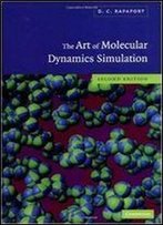 The Art Of Molecular Dynamics Simulation