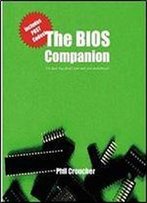 The Bios Companion: The Book That Doesn't Come With Your Motherboard