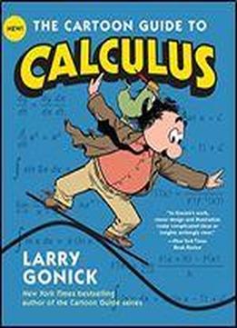 The Cartoon Guide To Calculus