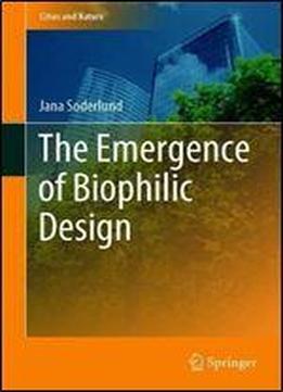 The Emergence Of Biophilic Design