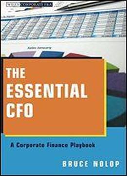 The Essential Cfo: A Corporate Finance Playbook