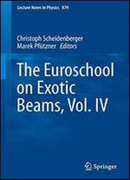 The Euroschool On Exotic Beams