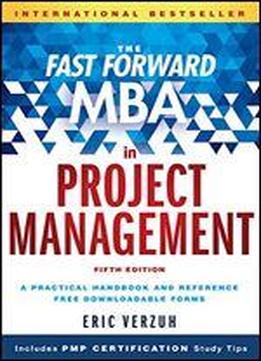 The Fast Forward Mba In Project Management (fast Forward Mba Series)