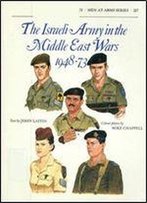 The Israeli Army In The Middle East Wars 1948-73 (Men-At-Arms Series 127)