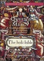 The Queen's Mercy: Gender And Judgment In Representations Of Elizabeth I