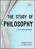The Study Of Philosophy: A Text With Readings