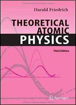 Theoretical Atomic Physics (advanced Texts In Physics)