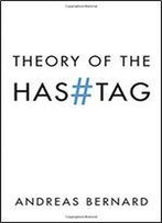 Theory Of The Hashtag