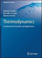Thermodynamics: Fundamental Principles And Applications