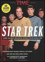 Time Star Trek: Inside The Most Influential Science Fiction Series Ever By The Editors Of Time (2016-07-08)