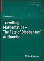 Travelling Mathematics - The Fate Of Diophantos' Arithmetic
