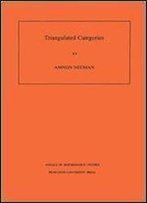 Triangulated Categories. (Am-148) (Annals Of Mathematics Studies)
