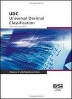 Udc - Universal Decimal Classification. Standard Edition: Alphabetical Index V. 2