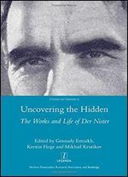 Uncovering The Hidden: The Works And Life Of Der Nister
