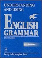 Understanding And Using English Grammar, Without Answer Key Student Book Full (With Answer Key): Student Book With Answer Key