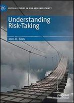 Understanding Risk Taking