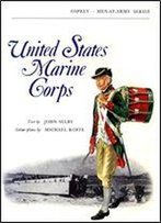 United States Marine Corps (Men-At-Arms Series 32)