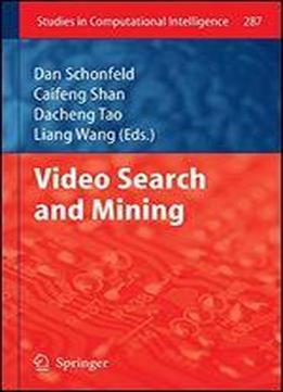 Video Search And Mining