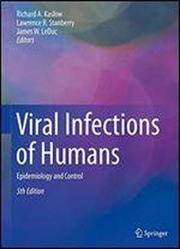 Viral Infections Of Humans: Epidemiology And Control