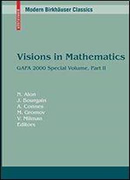Visions In Mathematics: Gafa 2000 Special Volume, Part Ii