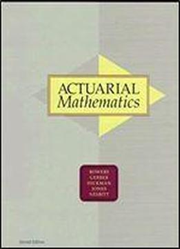 Actuarial Mathematics, 2nd Edition