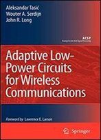Adaptive Low-Power Circuits For Wireless Communications