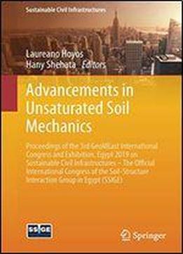 Advancements In Unsaturated Soil Mechanics: Proceedings Of The 3rd Geomeast International Congress And Exhibition, Egypt 2019 On Sustainable Civil ... Interaction Group In Egypt (ssi