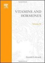 Advances In Research And Applications, Volume 58 (Vitamins And Hormones)