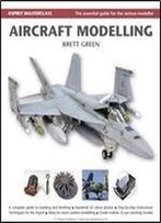 Aircraft Modelling (Modelling Masterclass)